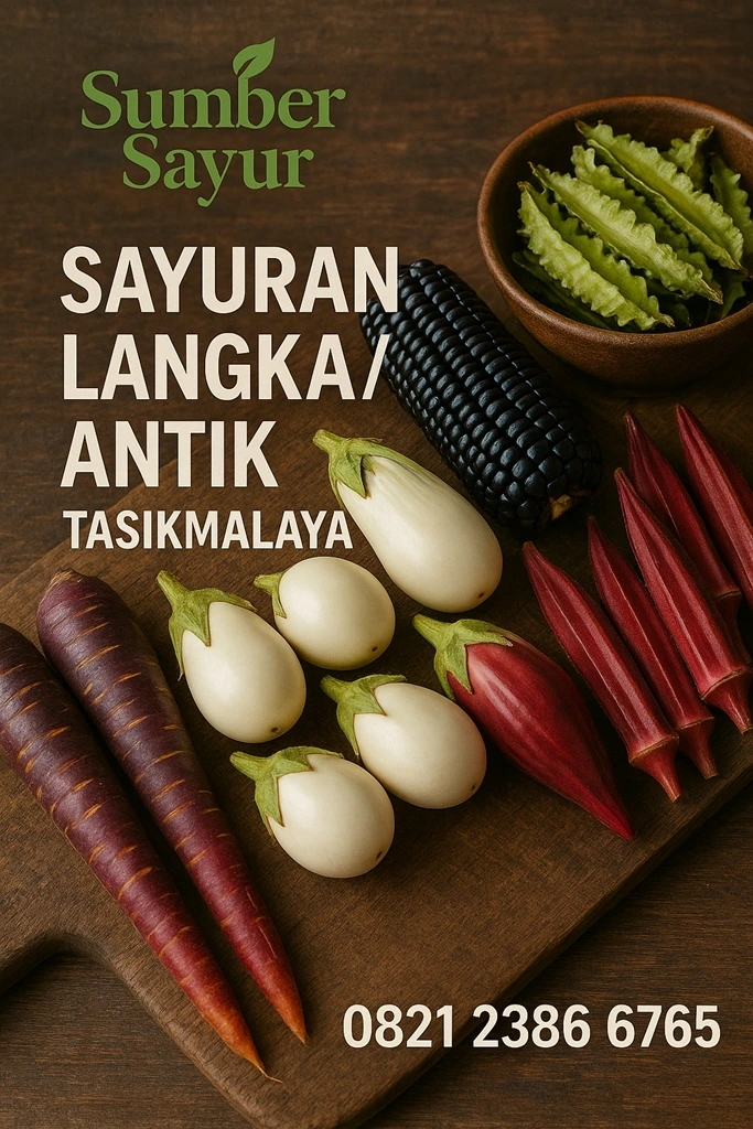 Jual Sayuran Langka Tasik - Rasa Autentik yang Hampir Punah